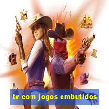 tv com jogos embutidos