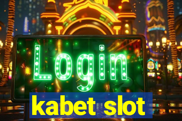 kabet slot