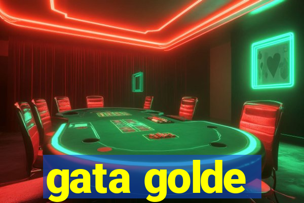 gata golde