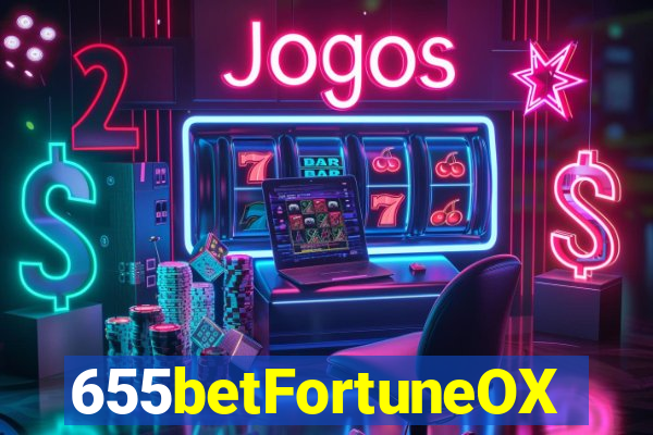 655betFortuneOX