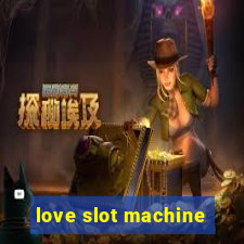 love slot machine