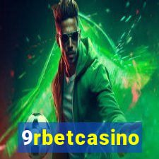 9rbetcasino