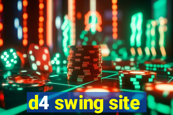 d4 swing site