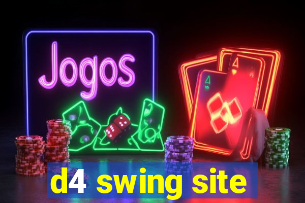 d4 swing site