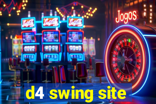 d4 swing site