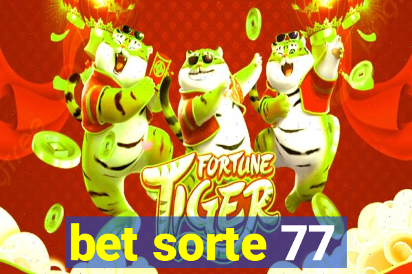 bet sorte 77