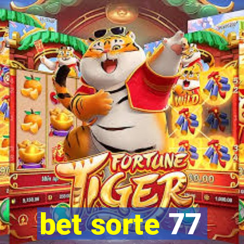 bet sorte 77