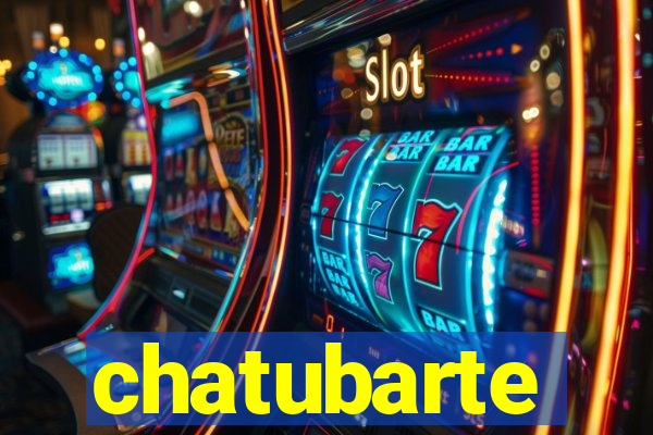 chatubarte