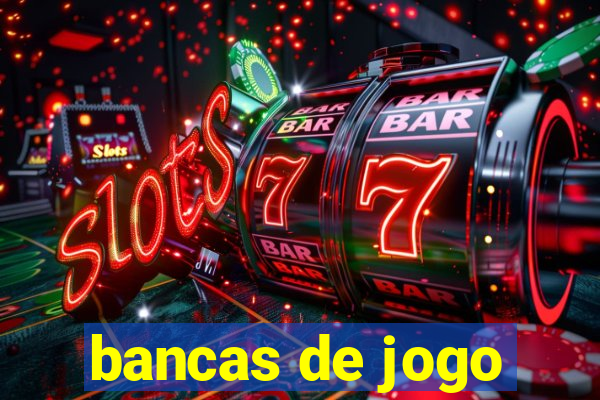 bancas de jogo