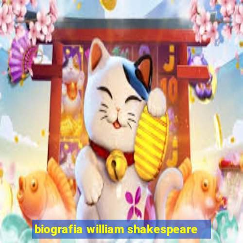 biografia william shakespeare