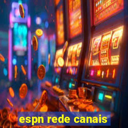 espn rede canais