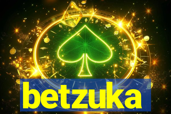 betzuka