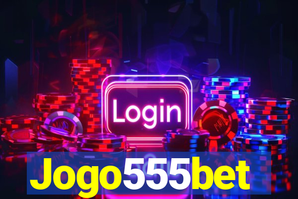 Jogo555bet