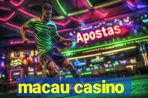 macau casino