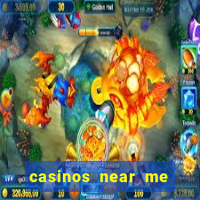 casinos near me with slot machines