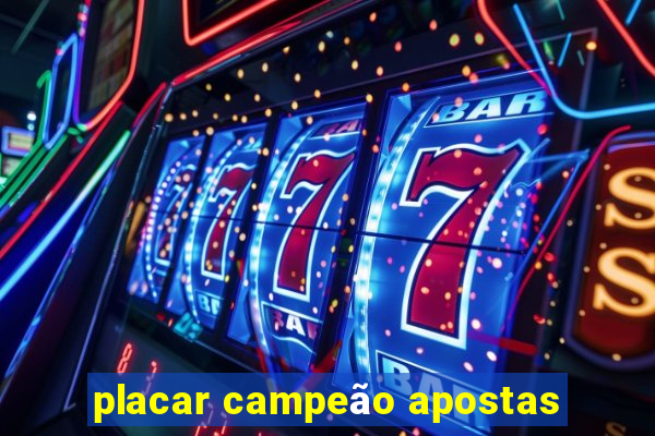 placar campeão apostas