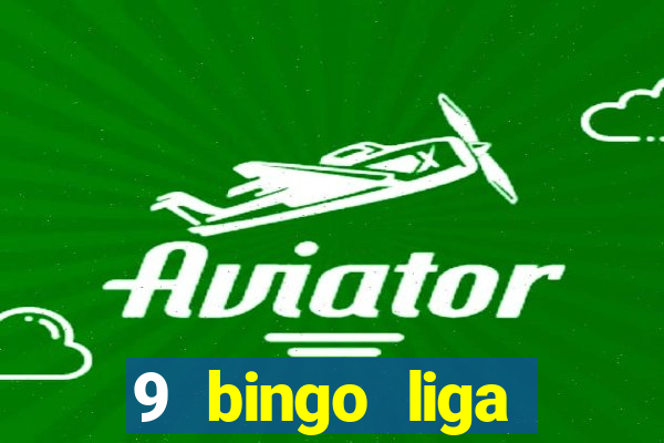 9 bingo liga juje?a de futbol resultados