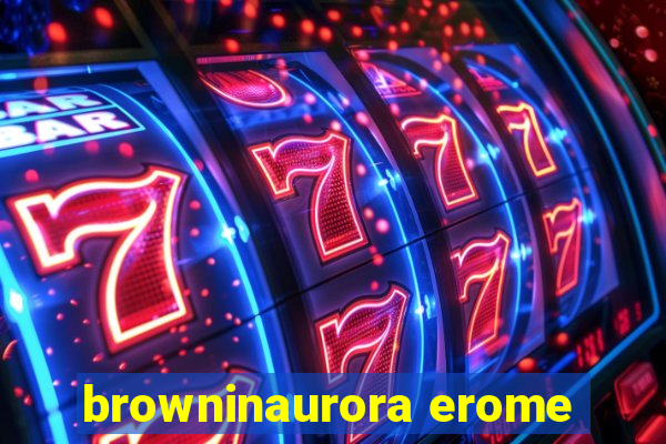 browninaurora erome