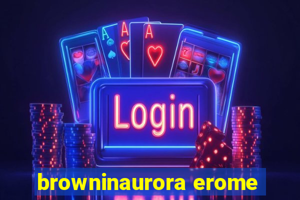 browninaurora erome