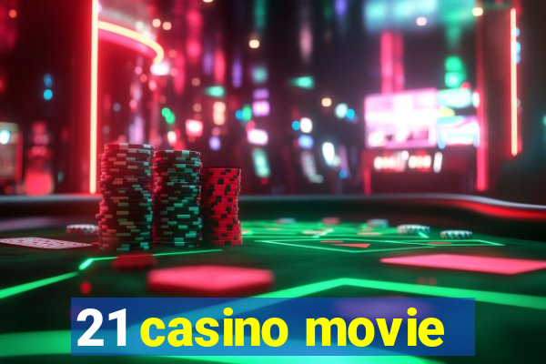 21 casino movie