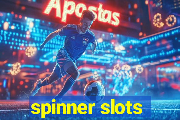 spinner slots