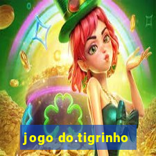 jogo do.tigrinho