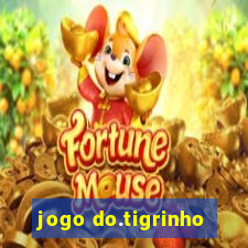 jogo do.tigrinho