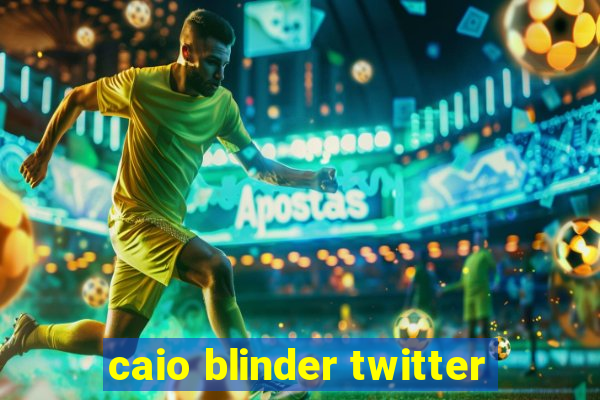 caio blinder twitter