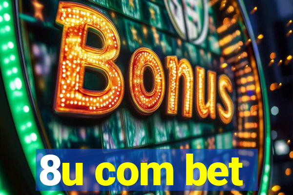 8u com bet