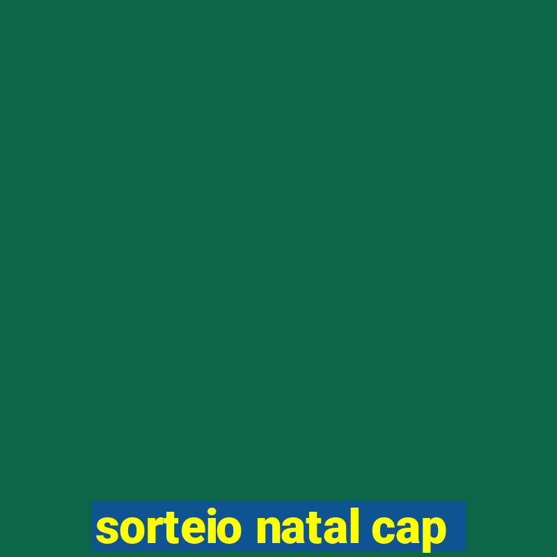 sorteio natal cap