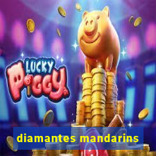 diamantes mandarins