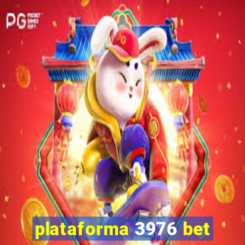 plataforma 3976 bet