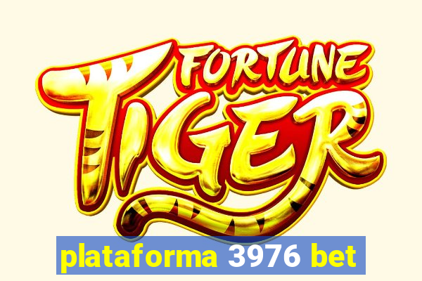 plataforma 3976 bet