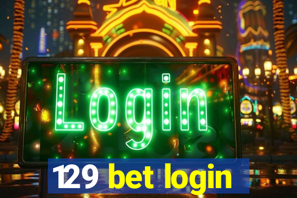 129 bet login