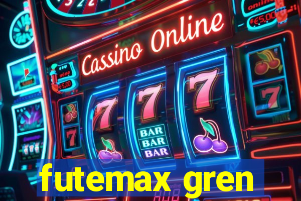 futemax gren