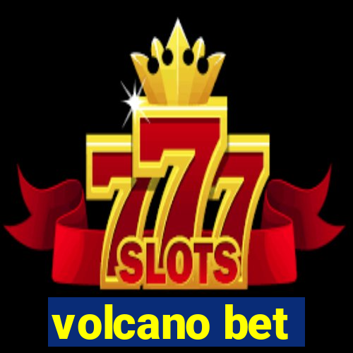 volcano bet