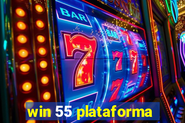 win 55 plataforma