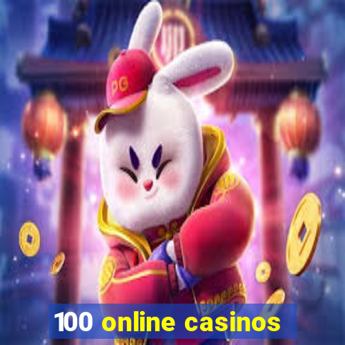 100 online casinos