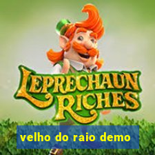 velho do raio demo