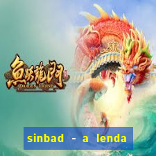 sinbad - a lenda dos sete mares dublado filme completo dublado download