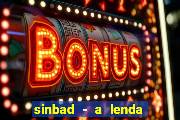 sinbad - a lenda dos sete mares dublado filme completo dublado download