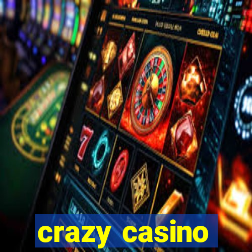 crazy casino