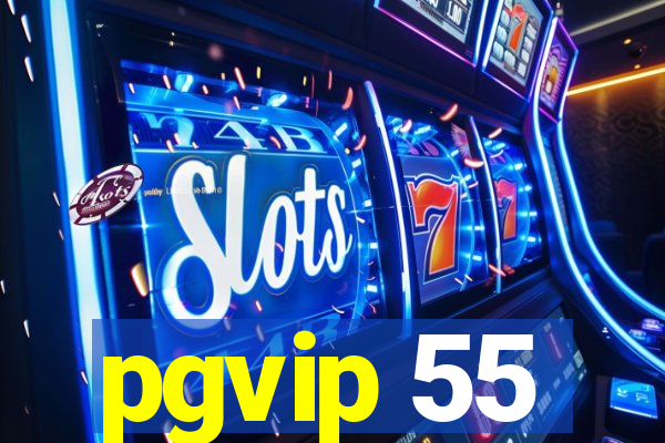 pgvip 55