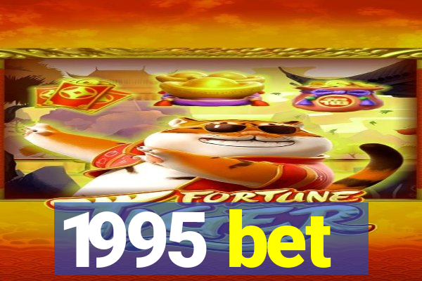 1995 bet