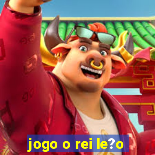 jogo o rei le?o