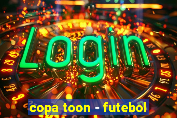 copa toon - futebol