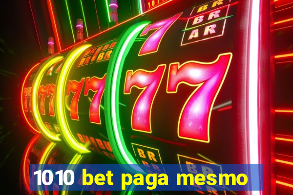 1010 bet paga mesmo