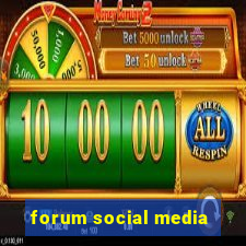 forum social media