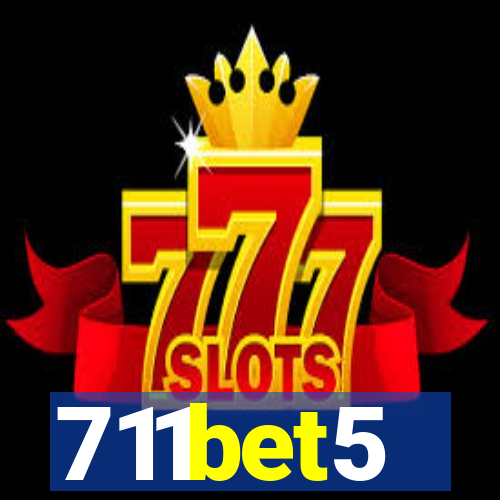 711bet5