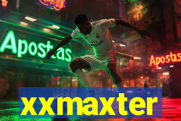 xxmaxter